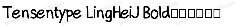 Tensentype LingHeiJ Bold字字体转换